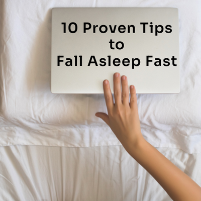 10 Proven Tips to Fall Asleep Fast